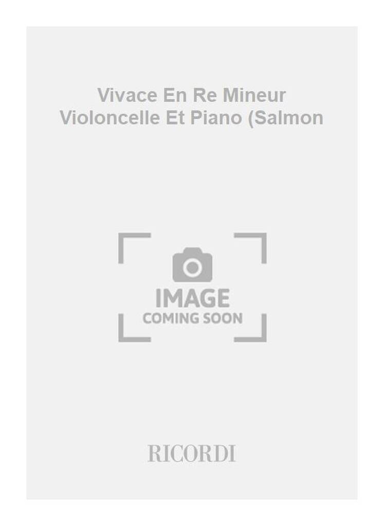 Vivace En Re Mineur Violoncelle Et Piano (Salmon